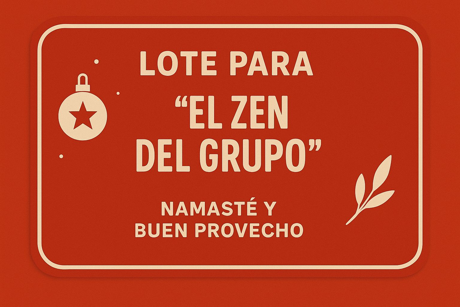 LOTE PARA EL "ZEN DEL GRUPO"